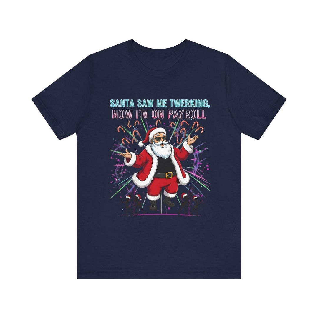 Santa Saw Me Twerking Tee - Etsy