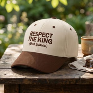 Embroidered Baseball Cap: Respect The King (Dad Edition)