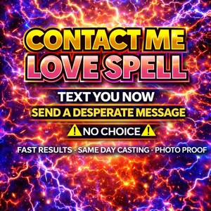 Puede incluir: Un gráfico digital con un fondo eléctrico dinámico de tonos naranja, amarillo y morado. El texto en negrita dice "CONTACTA CONMIGO HECHIZO DE AMOR", seguido de frases como "TEXTO AHORA" y "ENVÍA UN MENSAJE DESESPERADO". El texto adicional incluye "RESULTADOS RÁPIDOS - LANZAMIENTO EL MISMO DÍA - PRUEBA FOTOGRÁFICA".