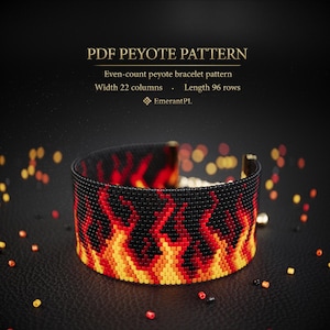 May include: A beaded peyote bracelet with a flame design in black, red, and yellow. The bracelet is a PDF pattern with a width of 22 columns and a length of 96 rows. The text "PDF PEYOTE PATTERN" is at the top.