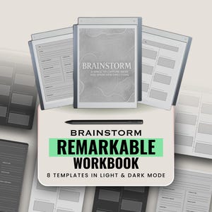 May include: A digital workbook titled "BRAINSTORM REMARKABLE WORKBOOK" is shown with a stylus. The workbook includes 8 templates in light and dark mode. The cover of the workbook has the text "BRAINSTORM A SPACE TO CAPTURE IDEAS AND SPARK NEW DIRECTIONS".