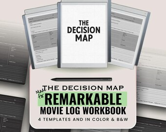 May include: A digital workbook titled The Decision Map for Remarkable tablets, featuring a black stylus and multiple template pages in color and black and white. The text reads The Decision Map, Made for Remarkable, and Movie Log Workbook.