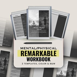 May include: A digital workbook titled "Mental/Physical Remarkable Workbook" with the text "2 Templates, Color & B&W." The image shows a journal with a black stylus and several templates. The journal cover displays a split image of a person meditating and a person running.