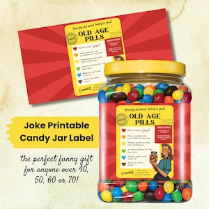 May include: A clear jar filled with colorful candies, labeled "Old Age Pills." The label includes humorous benefits and a vintage-style illustration. A matching red card with the same design is visible.