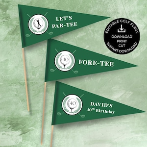 Könnte beinhalten: Drei grüne Golf-Wimpel mit Text. Der obere Wimpel sagt "LET'S PAR-TEE", der mittlere Wimpel sagt "FORE-TEE" und der untere Wimpel sagt "DAVID'S 40th Birthday". Jeder Wimpel hat ein Golfball- und Schläger-Design.