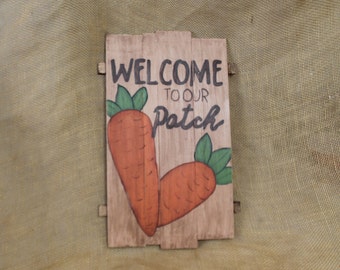 Garden Wall Decor - "Welcome to Our Patch"  Carrot Door / Wall Sign - Rustic