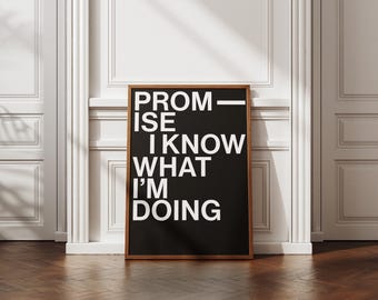 Promise I Know-print | Redactionele typografie | Esthetisch appartement | Motievenposter | Inspiratie | Minimalistisch | INGELIJSTE