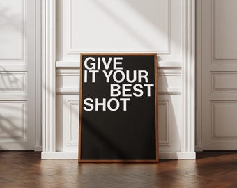 Geef je beste kans-afdruk | Redactionele typografie | Esthetisch appartement | Motievenposter | Inspiratie | Minimalistisch | INGELIJSTE