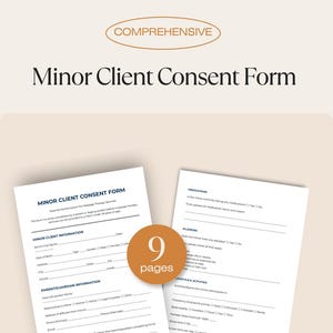 May include: A comprehensive Minor Client Consent Form, featuring two pages of a 9-page document. The forms are white with blue text, designed for massage therapy services. The document includes sections for minor client and parent/guardian information.