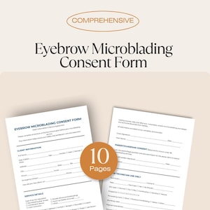 May include: A comprehensive Eyebrow Microblading Consent Form, featuring client information, service details, and parent/guardian consent sections. The form is printed on white paper and includes a "10 Pages" sticker.