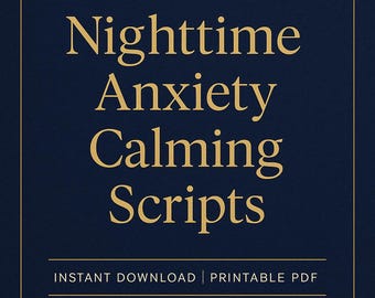 Nighttime Anxiety Calming Scripts | Sleep Affirmations (Printable PDF)