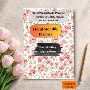 Może przedstawiać: Kwiatowy planer miesięczny z różowym wzorem róż i napisem "Floral Monthly Planner". Dodatkowy tekst zawiera "Floral Productivity Planner", "Printable Monthly Planner" i "Instant Download". Obecny jest również ołówek i różowe tulipany.