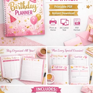 May include: A pink and gold birthday planner with the words "Birthday Planner" on the cover. The planner includes sections for tracking birthdays, party planning, and gift lists. The planner is available as a printable PDF and instant download.
