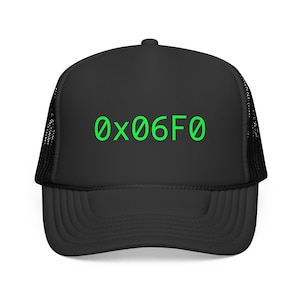 May include: Black trucker hat with a curved peak and mesh back. The front of the hat displays the text "0x06F0" in bright green. A fashionable accessory, this hat is suitable for various casual occasions.