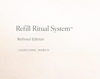 Refill Ritual Complete™ — system + expansion pack bundle