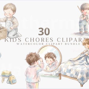 Puede incluir: Paquete de imágenes prediseñadas de acuarela con ilustraciones de niños realizando tareas domésticas. La imagen incluye a un niño guardando juguetes, barriendo, vistiéndose, mirándose en un espejo y haciendo la cama. El texto dice "30 KIDS CHORES CLIPART WATERCOLOR CLIPART BUNDLE."