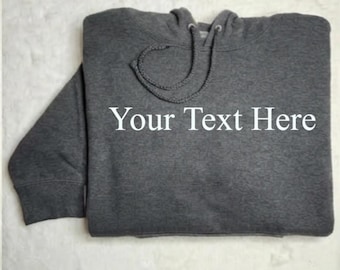 Custom Embroidered Text Hoodie or T-Shirt - Personalized Any Words