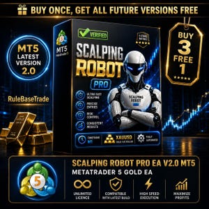 May include: A black box for Scalping Robot Pro software featuring a white robotic figure, gold bars, and text including MT5 Latest Version 2.0, Buy Once Get All Future Versions Free, Buy 3 Free 1, Ultra Fast Scalping, Precise Entries, Risk Control, and Consistent Results.