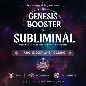 Peut inclure: Un graphique de téléchargement audio numérique intitulé Genesis Booster Subliminal, avec un codage en couche profonde de 17500Hz. Le fond nébuleux violet et bleu inclut le texte 24h energy shift guaranteed, made by a licensed subconscious audio engineer, safe, powerful, and fast results.