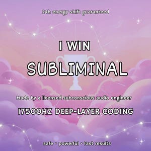 以下が含まれることがあります： 紫とピンクの雲の背景を持つデジタルグラフィック。「I WIN SUBLIMINAL」のテキストが大きな白い文字で表示され、トロフィーのグラフィックがあります。追加のテキストには、「24h energy shift guaranteed」、「Made by a licensed subconscious audio engineer」、および「17500HZ DEEP-LAYER CODING」が含まれています。
