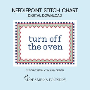 Turn Off the Oven | Funny Needlepoint Chart, DIY Needlepoint Pillow Design (Digital Download) image 1