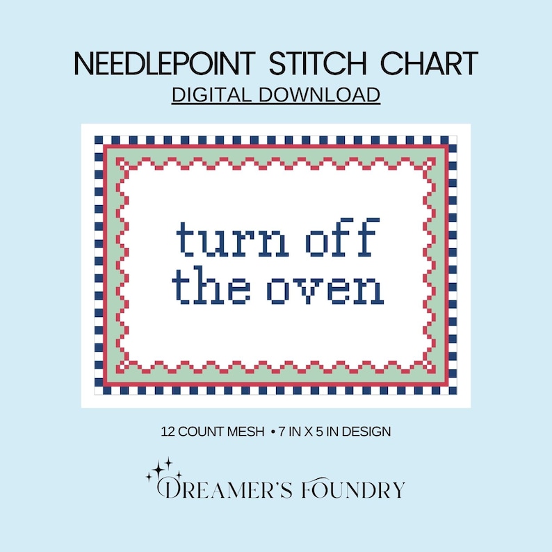 Turn Off the Oven | Funny Needlepoint Chart, DIY Needlepoint Pillow Design (Digital Download) image 1