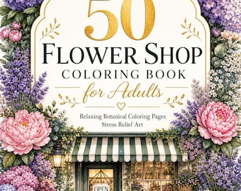 50 Blumenladen Ausmalbilder für Erwachsene | Botanische Florale Seiten (PDF Download)