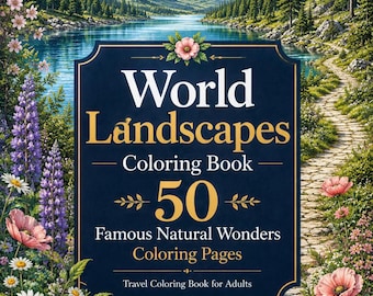 Welt Landschaften Ausmalbuch | 50 berühmte Naturwunder Seiten (Digitaler Download)