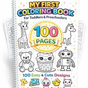 100 Pages Coloring Book for Toddlers 2-6, My First Coloring Book, Easy & Cute Designs, Printable A4 Preschool Activity PDF