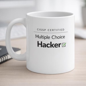 Funny CISSP Mug "Multiple Choice Hacker", Cyber Security Gift, InfoSec Humor Mug
