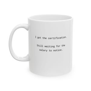 Cybersicherheits-Zertifizierungs-Witz-Tasse - Lustiges IT-Gehalts-Humor-Geschenk für Techniker-, ANAlytiker-, Technik- und Sicherheits-, SOC- und InfoSec-Arbeitskräfte