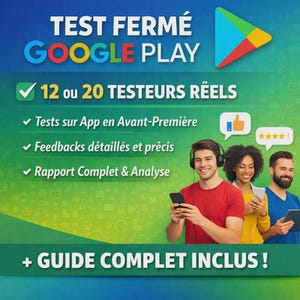 Peut inclure: Visuel promotionnel avec le texte "TEST FERMÉ GOOGLE PLAY" et "12 ou 20 TESTEURS RÉELS". L'image présente trois personnes avec des téléphones et tablettes, des coches et icônes pour les tests d'applications, les commentaires et l'analyse. Le logo Google Play est en haut à droite.