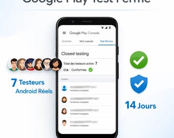 Service de test fermé Google Play avec 7 utilisateurs Android réels (14 jours)