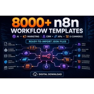 May include: A digital graphic displaying 8000+ n8n WORKFLOW TEMPLATES with categories including AI, MARKETING, CRM, APIs, and E-COMMERCE. The design features a central node connected to various icons representing automation, data, and digital download.