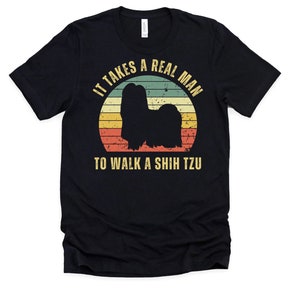 Shih Tzu Dog Lover Gift Funny Slogan Vintage Retro T-Shirt | Walking Dog Shirt | Plus Size Shirt | Cool | Dog Walker