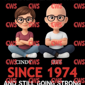May include: A digital illustration on a black background with the text "ANNOYING EACH OTHER SINCE 1974 AND STILL GOING STRONG." Two cartoon figures, one with glasses and short hair, the other bald with glasses, are seated cross-legged.