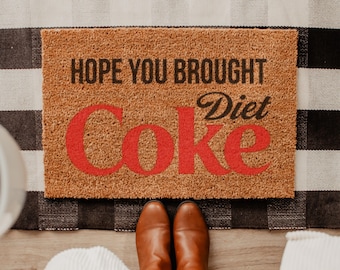Hope You Brought Diet Coke Doormat – Retro Soda Art Coir Welcome Mat