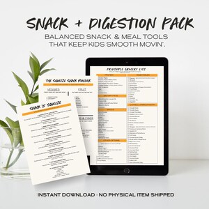 May include: A digital download featuring a "Snack + Digestion Pack" with a printable grocery list and snack ideas. The pack includes a "Squeeze Snack Builder" with veggie, fruit, and fiber suggestions. The text reads "Balanced Snack & Meal Tools That Keep Kids Smooth Movin'."