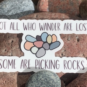 Rock picker vinyl sticker | sticker |  Not all who wander | Beach | decal |  rocks | picking rocks | rockhound | agates | beachcomber