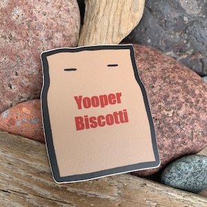 Yooper biscotti sticker | toast | vinyl sticker | waterproof | laptop sticker | yooper | UP | Upper Peninsula | Michigan | Yooper food