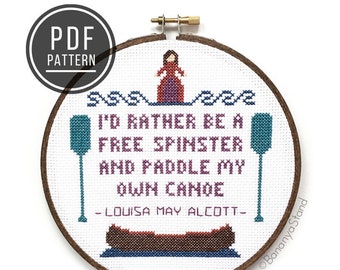 PATTERN I'd Rather Be a Free Spinster, Louisa May Alcott Quote, Little Women, DIY Modern Counted Cross Stitch Embroidery PDF Pattern