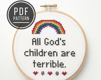 PATTERN All God's Children Are Terrible, 30 Rock Quote, Funny Modern Counted Cross Stitch Embroidery Pattern PDF Download, Easy Beginner