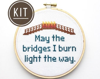 KIT May the Bridges I Burn Light the Way, Modern Funny Counted Cross Stitch Embroidery Kit, DIY Kits for Adults, Sarcastic Quote Needlepoint