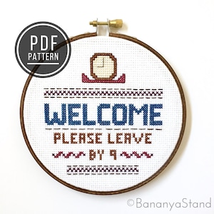 PATTERN Welcome Please Leave By 9, Housewarming Gift, Introvert, Modern Funny Counted Cross Stitch PDF Pattern, Sarcastic Embroidery Decor