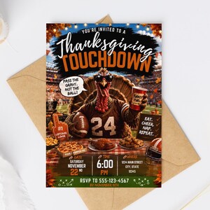 May include: A Thanksgiving party invitation featuring a turkey wearing sunglasses and a jersey with the number 24, holding a football and a cup labeled Turkey Fuel. The text reads Thanksgiving TOUCHDOWN, Pass the gravy, not the ball, and event details.