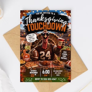 May include: A Thanksgiving party invitation featuring a turkey wearing sunglasses and a jersey with the number 24, holding a football and a cup labelled Turkey Fuel. The text reads Thanksgiving TOUCHDOWN, Pass the gravy, not the ball, and event details.