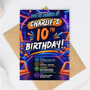 May include: A rectangular birthday invitation card featuring a neon-lit trampoline park background with orange foam blocks. The text reads: YOU'RE INVITED TO CHARLIE'S 10TH BIRTHDAY! Date: Saturday, May 24th, Time: 2:00 PM - 4:00 PM, Address: 1234 Main Street.