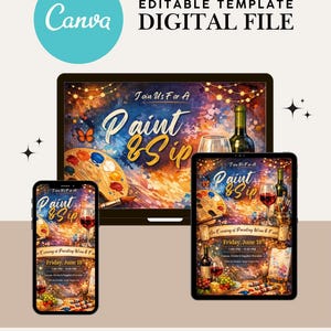 May include: An editable digital template for a Paint & Sip event displayed on a laptop, tablet, and smartphone. The graphic features a colourful abstract painting background, a wine bottle, a glass of red wine, and a wooden artist palette.
