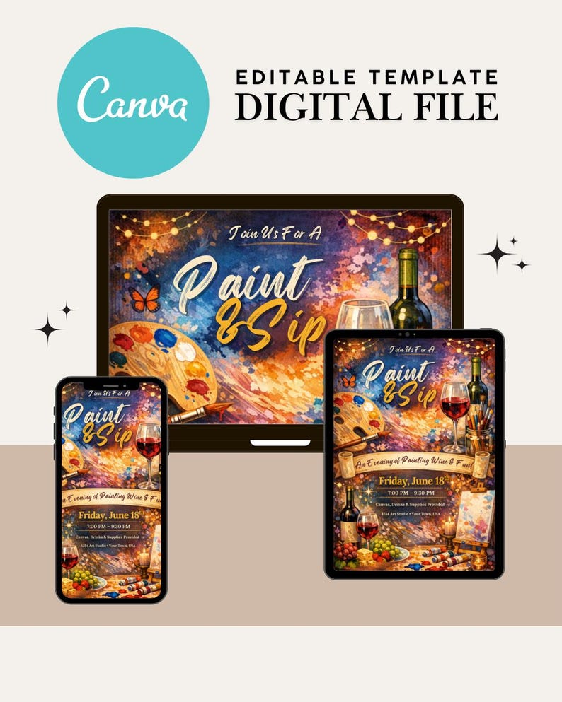 May include: An editable digital template for a Paint & Sip event displayed on a laptop, tablet, and smartphone. The graphic features a colourful abstract painting background, a wine bottle, a glass of red wine, and a wooden artist palette.