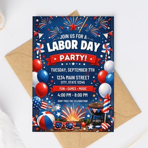May include: A Labor Day party invitation card featuring a dark blue background with red, white, and blue balloons, fireworks, a grill, and star-patterned sunglasses. The text reads: JOIN US FOR A LABOR DAY PARTY! TUESDAY, SEPTEMBER 7TH, 1234 MAIN STREET.